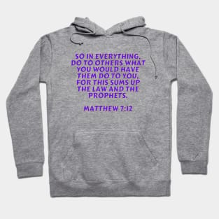 Bible Verse Matthew 7:12 Hoodie